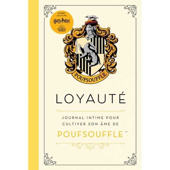 Loyauté (Poufsouffle) - Journal intime pour cultiver son âme de Poufsouffle - Harry Potter