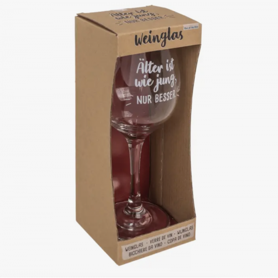 Verre à vin, Älter ist wie jung, nur besser
