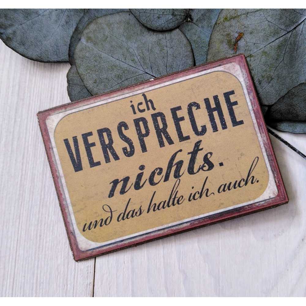 Magnet "Ich verspreche nichts. Und das halte ich auch."