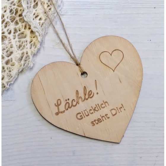 Herz aus Holz "Lächle! Glücklich steht Dir!"