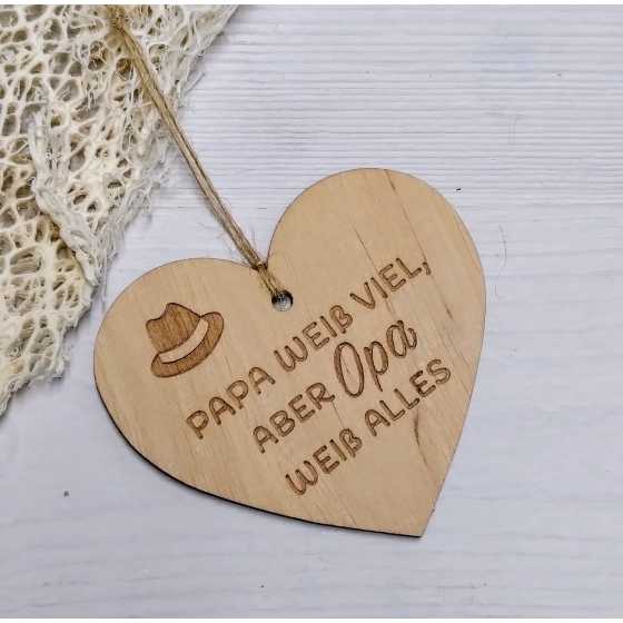 Herz aus Holz "Papa weiss viel, aber Opa weiss alles"