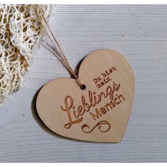 Herz aus Holz "Du bist mein Lieblings Mensch"