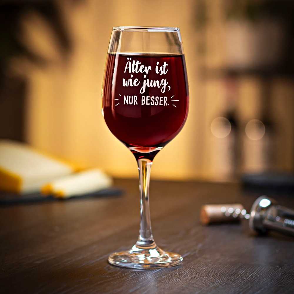 Verre à vin, Älter ist wie jung, nur besser